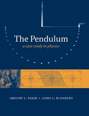 Bild des Verk�ufers f�r Pendulum : A Case Study in Physics zum Verkauf von GreatBookPricesUK