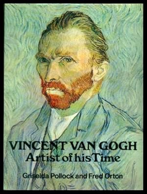 Imagen del vendedor de VINCENT VAN GOGH - Artist of His Time a la venta por W. Fraser Sandercombe