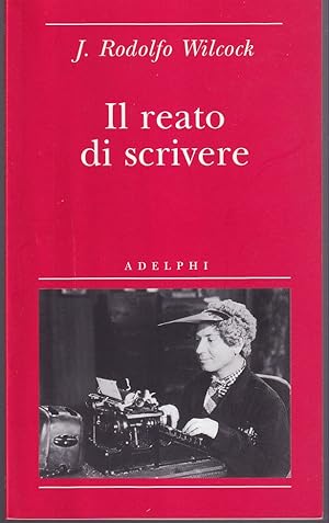 Imagen del vendedor de Il reato di scrivere A cura di Edoardo Camurri a la venta por Libreria Tara