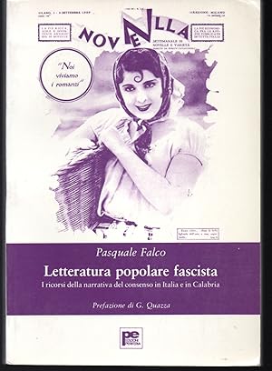 Immagine del venditore per Letteratura popolare fascista I ricorsi della narrativa del consenso in Italia e in Calabria Prefazione di G. Quazza (stampa 1984) venduto da Libreria Tara