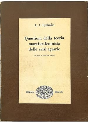 Seller image for Questioni della teoria marxista-leninista delle crisi agrarie for sale by Libreria Tara