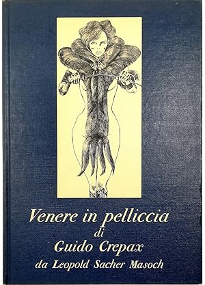 Immagine del venditore per Venere in pelliccia di Guido Crepax da Leopold Sacher Masoch venduto da Libreria Tara
