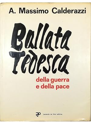 Image du vendeur pour Ballata tedesca della guerra e della pace mis en vente par Libreria Tara