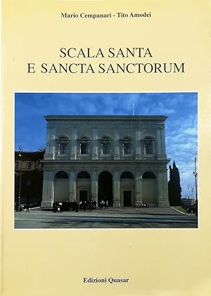Immagine del venditore per Scala Santa e Sancta Sanctorum Storia Arte Culto del Santuario venduto da Libreria Tara