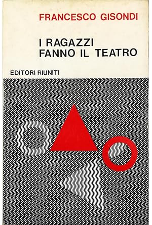 Seller image for I ragazzi fanno il teatro for sale by Libreria Tara