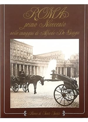 Seller image for Roma primo Novecento nelle immagini di Alfredo De Giorgio for sale by Libreria Tara