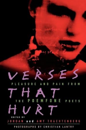 Image du vendeur pour Verses That Hurt : Pleasure and Pain from the Poemfone Poets mis en vente par GreatBookPricesUK