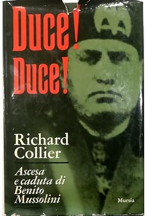 Imagen del vendedor de Duce! Duce! Ascesa e caduta di Benito Mussolini a la venta por Libreria Tara