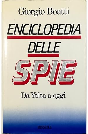 Immagine del venditore per Enciclopedia delle spie Da Yalta a oggi venduto da Libreria Tara