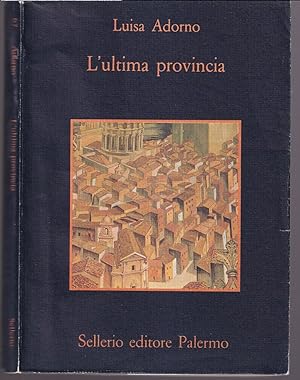 Seller image for L'ultima provincia for sale by Libreria Tara