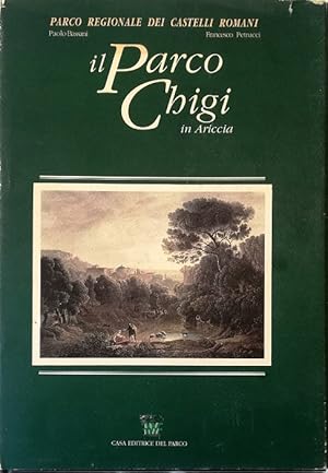 Immagine del venditore per Il Parco Chigi in Ariccia venduto da Libreria Tara