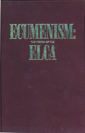 Bild des Verkufers fr Ecumenism : The Vision of the Elca zum Verkauf von GreatBookPricesUK