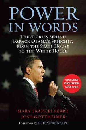Bild des Verkufers fr Power in Words : The Stories Behind Barack Obama's Speeches, from the State House to the White House zum Verkauf von GreatBookPricesUK