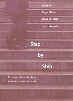 Seller image for Step by Step : Essays on Minimalist Syntax in Honor of Howard Lasnik for sale by GreatBookPricesUK