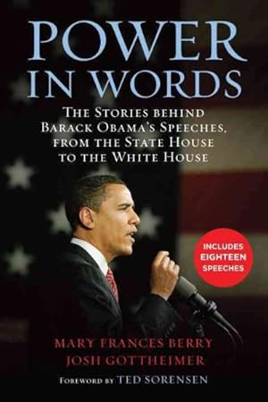 Image du vendeur pour Power in Words : The Stories Behind Barack Obama's Speeches, from the State House to the White House mis en vente par GreatBookPricesUK