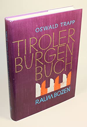 Tiroler Burgenbuch; Band 8: Raum Bozen. mit Beiträgen von: Martin Bitschnau.