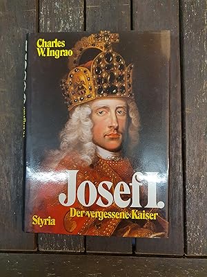 Josef I - der vergessene Kaiser