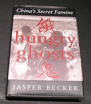 Image du vendeur pour Hungry Ghosts; China's Secret Famine mis en vente par powellbooks Somerset UK.