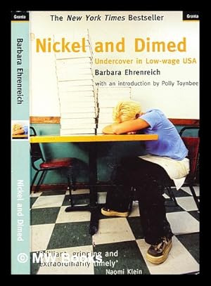 Seller image for Nickel and dimed : undercover in low-wage USA / Barbara Ehrenreich ; with an introduction by Polly Toynbee for sale by MW Books Ltd.