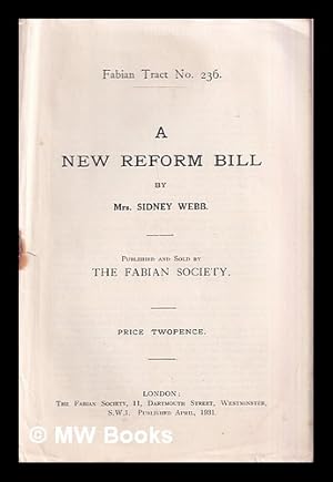 Seller image for A new reform bill / by Mrs. Sidney Webb for sale by MW Books Ltd.