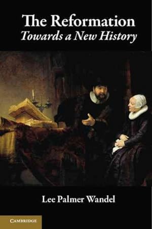 Bild des Verkufers fr Reformation : Towards a New History zum Verkauf von GreatBookPricesUK