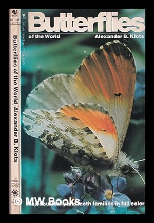 Seller image for Butterflies of the world : a handy guidebook to more than 50 butterfly, skipper, and moth families for sale by MW Books Ltd.