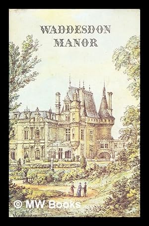 Bild des Verkufers fr Waddesdon Manor : the James A. de Rothschild bequest to the National Trust : a guide to the house and its contents / Svend Eriksen zum Verkauf von MW Books Ltd.