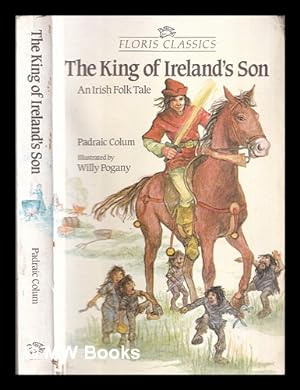 Seller image for The King of Ireland's son for sale by MW Books Ltd.