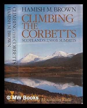 Seller image for Climbing the Corbetts : Scotland's 2,500ft summits for sale by MW Books Ltd.