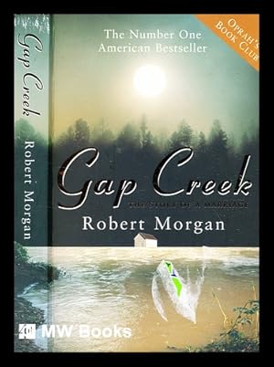Seller image for Gap Creek : the story of a marriage / Robert Morgan for sale by MW Books Ltd.