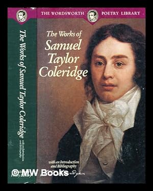 Imagen del vendedor de The works of Samuel Taylor Coleridge / with an introduction by Martin Corner, and bibliography a la venta por MW Books Ltd.