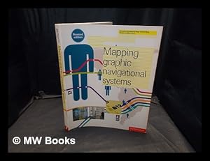Immagine del venditore per Mapping graphic navigational systems / compiled and edited by Roger Fawcett-Tang venduto da MW Books Ltd.