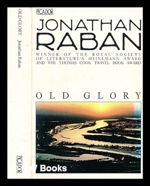 Seller image for Old glory / Jonathan Raban for sale by MW Books Ltd.