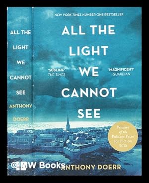 Imagen del vendedor de All the light we cannot see : a novel / Anthony Doerr. a la venta por MW Books Ltd.