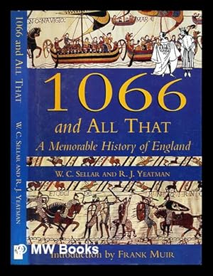 Seller image for 1066 and all that / W.C. Sellar and R.J.Yeatman for sale by MW Books Ltd.