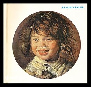 Immagine del venditore per Mauritshuis / Nederlandse tekst van Magdi T�th-Ubbens ; translated from the Dutch by Gary Schwartz venduto da MW Books Ltd.