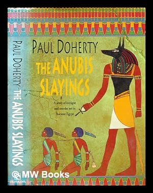 Seller image for The Anubis slayings / Paul Doherty for sale by MW Books Ltd.