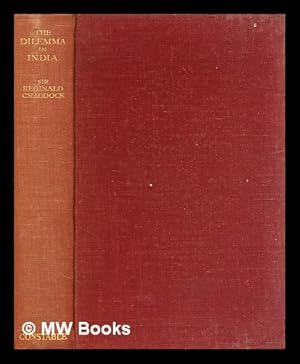 Seller image for The dilemma in India, / (Sir Reginald Henry) Craddock for sale by MW Books Ltd.