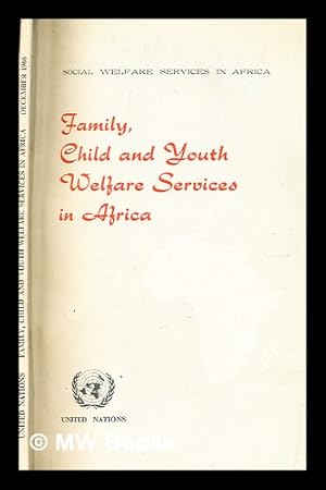 Seller image for Family, child and youth welfare services in Africa / Social Development Section of the Economic Commission for Africa for sale by MW Books Ltd.