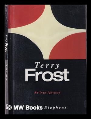 Seller image for Terry Frost / Chris Stephens for sale by MW Books Ltd.