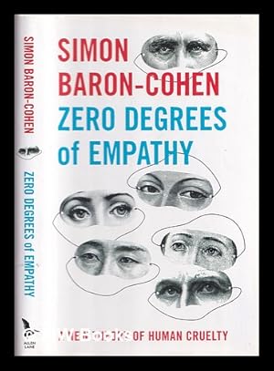 Image du vendeur pour Zero degrees of empathy : a new theory of human cruelty mis en vente par MW Books Ltd.