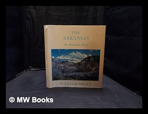 Seller image for The Arkansas: an American river for sale by MW Books Ltd.