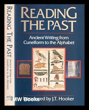 Imagen del vendedor de Reading the past : ancient writing from cuneiform to the alphabet a la venta por MW Books Ltd.