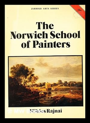 Immagine del venditore per The Norwich school of painters / Mikls Rajnai venduto da MW Books Ltd.