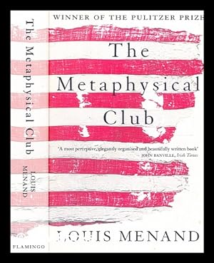 Seller image for The Metaphysical Club : a story of ideas in America / Louis Menand for sale by MW Books Ltd.