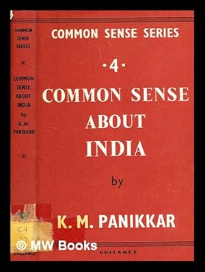 Seller image for Common sense about India / Kavalam Madhava Panikka for sale by MW Books Ltd.