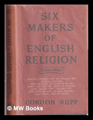 Bild des Verkufers fr Six makers of English religion, 1500-1700 zum Verkauf von MW Books Ltd.