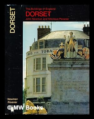 Seller image for The buildings of England : Dorset / by John Newman and Nikolaus Pevsner for sale by MW Books Ltd.