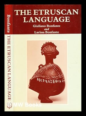 Imagen del vendedor de The Etruscan language : an introduction / Giuliano Bonfante and Larissa Bonfante a la venta por MW Books Ltd.