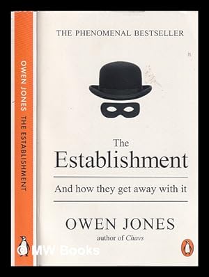 Immagine del venditore per The Establishment and how they get away with it / Owen Jones venduto da MW Books Ltd.